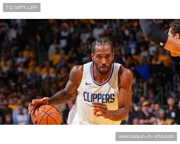 伦纳德快船攻防两端核心 但球队重建背景下角色微妙